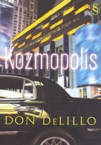 Kozmopolis - Don DeLillo | Yeni ve İkinci El Ucuz Kitabın Adresi