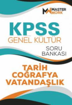 KPSS - Genel Kültür;Tarih-Coğrafya-Vatandaşlık Soru Bankası - Kolektif