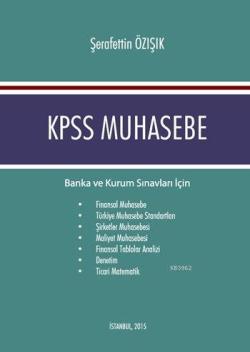 KPSS Muhasebe; Banka ve Kurum Sınavları İçin