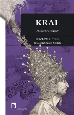 Kral - Jean-Paul Roux | Yeni ve İkinci El Ucuz Kitabın Adresi