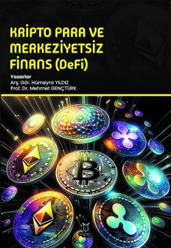 Kripto Para ve Merkeziyetsiz Finans (DeFi) - Hümeyra Yıldız | Yeni ve 