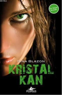 Kristal Kan - Nina Blazon | Yeni ve İkinci El Ucuz Kitabın Adresi