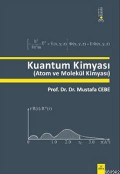 Kuantum Kimyası - Mustafa Cebe | Yeni ve İkinci El Ucuz Kitabın Adresi
