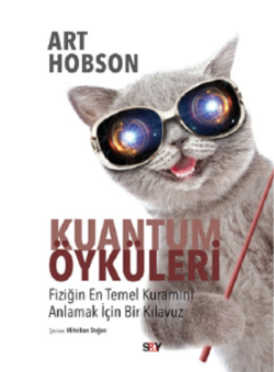 Kuantum Öyküleri - Art Hobson | Yeni ve İkinci El Ucuz Kitabın Adresi
