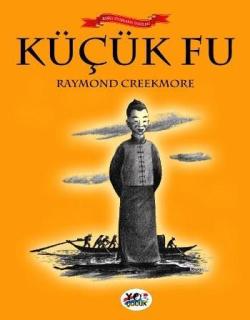Küçük Fu - Raymond Creekmore | Yeni ve İkinci El Ucuz Kitabın Adresi