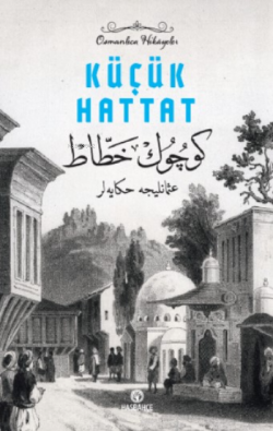 Küçük Hattat Osmanlıca Hikâyeler-2