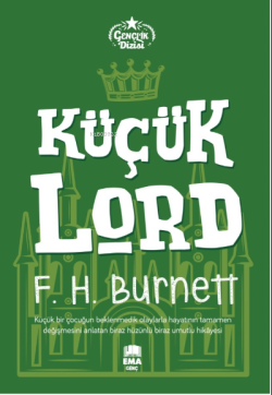 Küçük Lord - F. H. Burnett | Yeni ve İkinci El Ucuz Kitabın Adresi