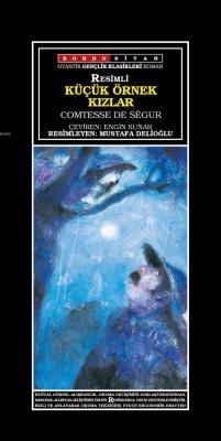 Küçük Örnek Kızlar - COMTESSE DE SEGUR | Yeni ve İkinci El Ucuz Kitabı