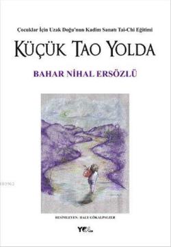 Küçük Tao Yolda - Bahar Nihal Ersözlü | Yeni ve İkinci El Ucuz Kitabın