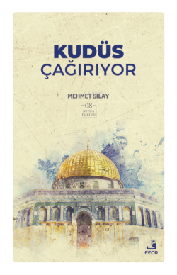 Kudüs Çağırıyor - Mehmet Sılay | Yeni ve İkinci El Ucuz Kitabın Adresi