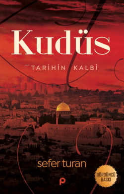 Kudüs Tarihinin Kalbi - Sefer Turan | Yeni ve İkinci El Ucuz Kitabın A