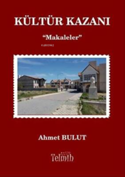 Kültür Kazanı - Makaleler - Ahmet Bulut | Yeni ve İkinci El Ucuz Kitab