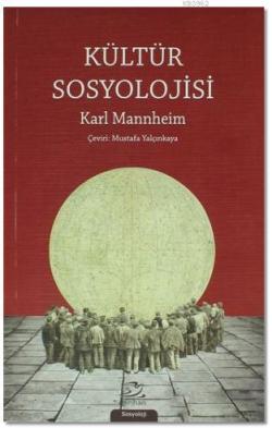 Kültür Sosyolojisi - Karl Mannheim | Yeni ve İkinci El Ucuz Kitabın Ad