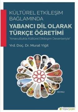 Kültürel Etkileşim Bağlamında Yabancı Dil Olarak Türkçe Öğretimi - Mur