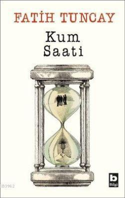 Kum Saati - Fatih Tuncay | Yeni ve İkinci El Ucuz Kitabın Adresi