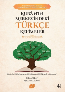 Kur’an’ın Merkezindeki Türkçe Kelimeler - Fatma Serap Karamollaoğlu | 