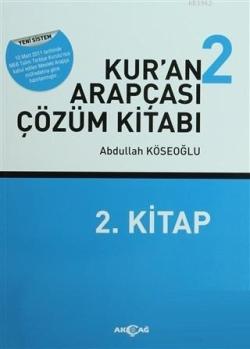 Kur'an Arapçası 2 (Kitap + Çözüm Kitabı) - Abdullah Köseoğlu | Yeni ve