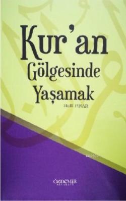 Kur'an Gölgesinde Yaşamak - Halil Pınar | Yeni ve İkinci El Ucuz Kitab