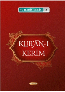 Kur'an-ı Kerim (40 Hadis Serisi 4) - Musa Aydın | Yeni ve İkinci El Uc