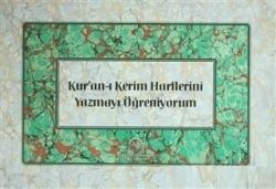 Kur'an-ı Kerim Harflerini Yazmayı Öğreniyorm