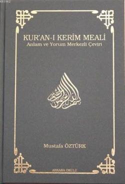 Kur'an-ı Kerim Meali (Ciltli - Küçük Boy); Anlam ve Yorum Merkezli Çeviri