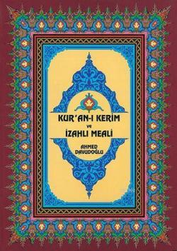 Kur'an-ı Kerim ve İzahlı Meali (Rahle Boy, Ciltli, Şamua)