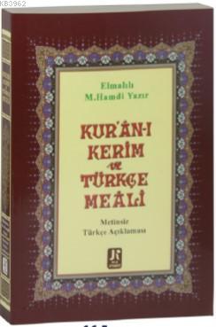 Kur'an-ı Kerim ve Türkçe Meali; Metinsiz Türkçe Açıklaması