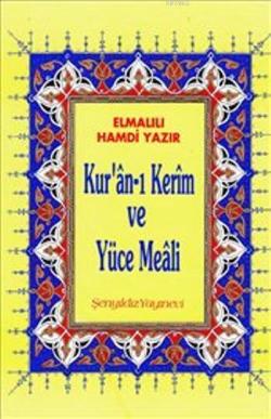 Kur'an-ı Kerim ve Yüce Meali (Rahle Boy, Şamua)