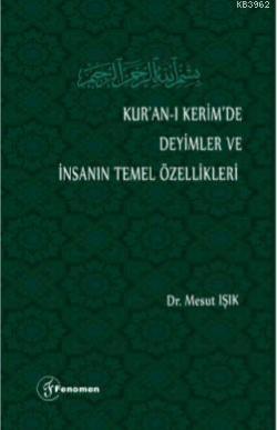 Kur'an-ı Kerim'de Deyimler ve İnsanın Temel Özellikleri