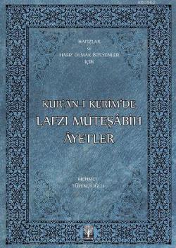 Kur'an-ı Kerim'de Lafzı Müteşabih Ayetler - Mehmet Tüfekçioğlu | Yeni 