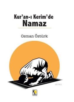 Kur'an-ı Kerim'de Namaz - Osman Öztürk | Yeni ve İkinci El Ucuz Kitabı