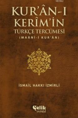 Kur'an-ı Kerim'in Türkçe Tercümesi; (Maan-i Kur'an)