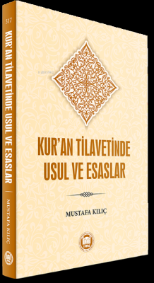Kur'an Tilavetinde Usul ve Esaslar - Mustafa Kılıç | Yeni ve İkinci El