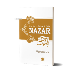 Kuran ve Sünnete Göre Nazar - Uğur Pekcan | Yeni ve İkinci El Ucuz Kit