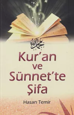 Kur'an ve Sünnet'te Şifa - Hasan Temir | Yeni ve İkinci El Ucuz Kitabı
