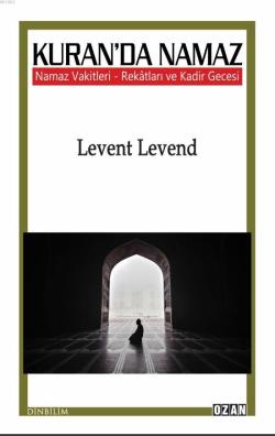 Kuran'da Namaz Vakitleri - Levent Levend | Yeni ve İkinci El Ucuz Kita