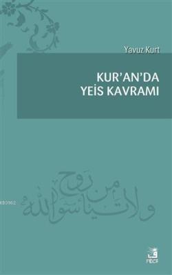 Kur'an'da Yeis Kavramı - Yavuz Bozkurt | Yeni ve İkinci El Ucuz Kitabı