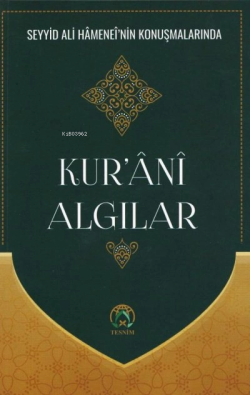 Kur'ani Algılar - Ayetullah Seyyid Ali Hamanei | Yeni ve İkinci El Ucu