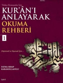 Kur'ân'ı Anlayarak Okuma Rehberi-1 - Fatma Serap Karamollaoğlu | Yeni 