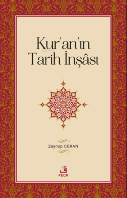 Kur'an'ın Tarih İnşâsı