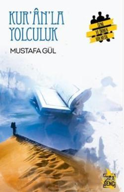 Kur'an'la Yolculuk - Mustafa Gül | Yeni ve İkinci El Ucuz Kitabın Adre