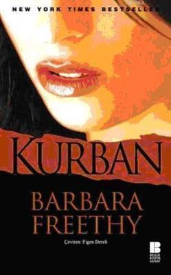 Kurban - Barbara Freethy | Yeni ve İkinci El Ucuz Kitabın Adresi