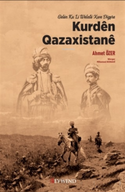 Kurden Qazaxistane - Ahmet Özer | Yeni ve İkinci El Ucuz Kitabın Adres