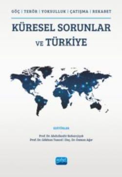 Küresel Sorunlar Ve Türkiye; (Göç,Terör,Yoksulluk,Çatışma,Rekabet)