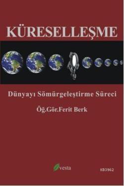 Küreselleşme - Ferit Berk | Yeni ve İkinci El Ucuz Kitabın Adresi