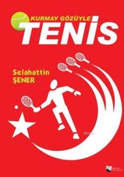 Kurmay Gözüyle Tenis - Selahattin Şener- | Yeni ve İkinci El Ucuz Kita