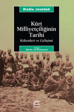 Kürt Milliyetçiliğinin Tarihi; Kökenleri ve Gelişimi