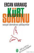 Kürt Sorunu - Ercan Karakaş | Yeni ve İkinci El Ucuz Kitabın Adresi