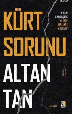 Kürt Sorunu - Altan Tan | Yeni ve İkinci El Ucuz Kitabın Adresi