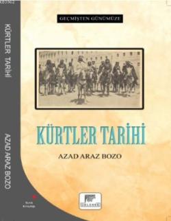 Kürtler Tarihi - Geçmişten Günümüze - Azad Araz Bozo | Yeni ve İkinci 